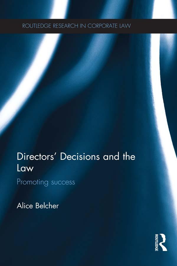 Directors' Decisions and the Law by Alice Belcher