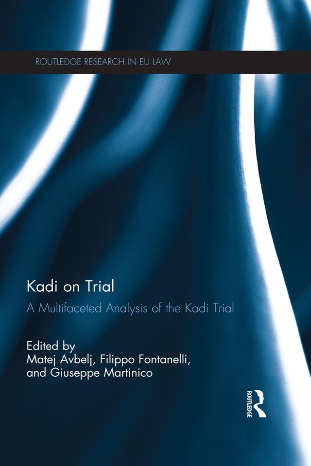 Kadi on Trial by Filippo Fontanelli, Giuseppe Martinico, Matej Avbelj
