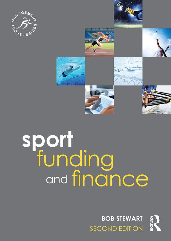 Sport Funding and Finance by Bob Stewart