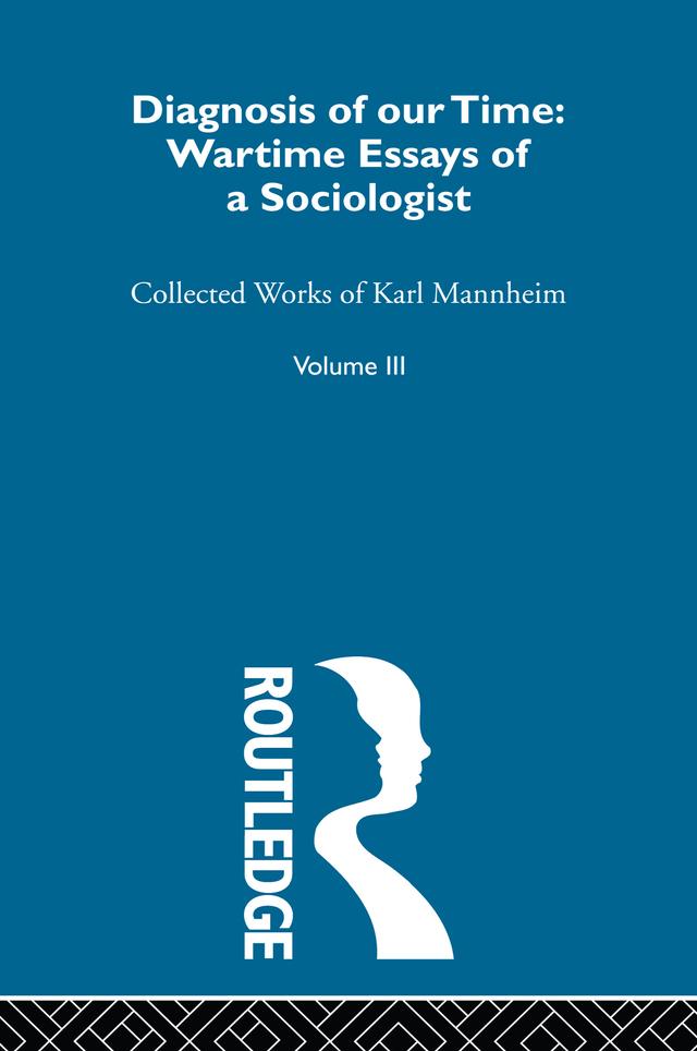 Diagnosis Of Our Time V 3 by Karl Mannheim