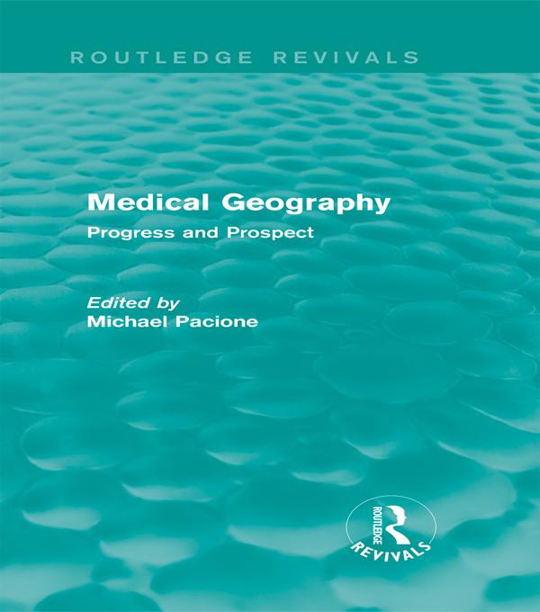 Medical Geography (Routledge Revivals) by Michael Pacione