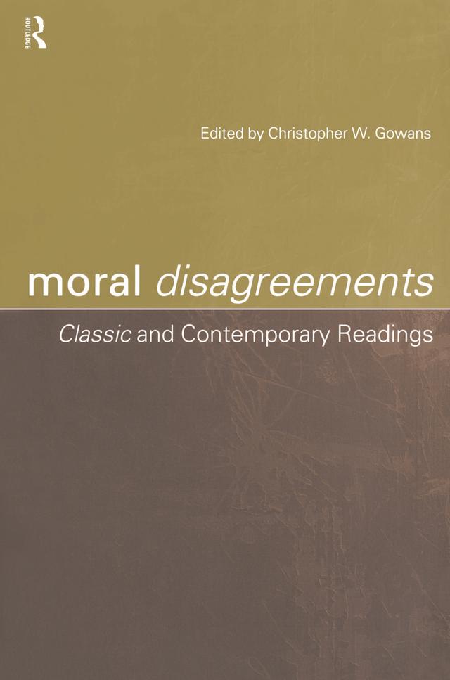 Moral Disagreements by Christopher W. Gowans