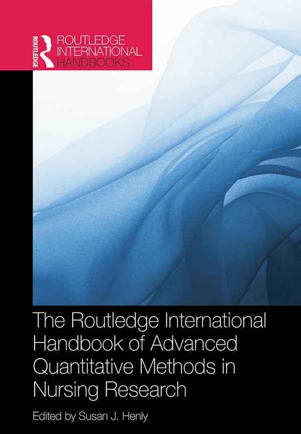 Routledge International Handbook of Advanced Quantitative Methods in Nursing Research by Susan J. Henly