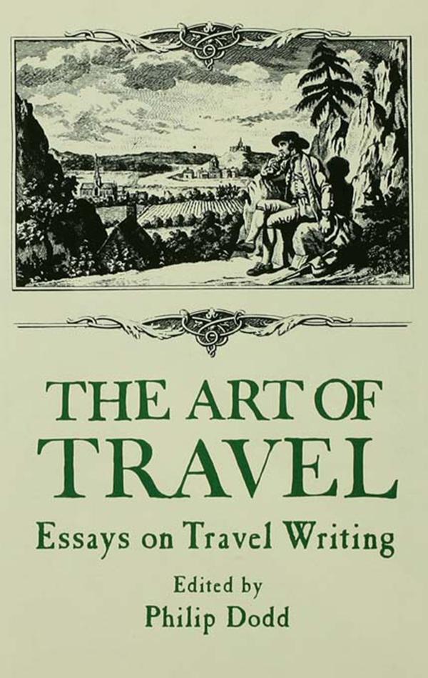 The Art of Travel by Philip Dodds