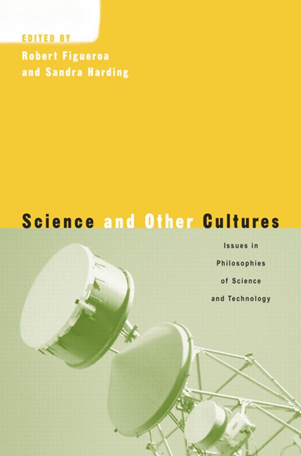 Science and Other Cultures by Robert Figueroa, Sandra Harding