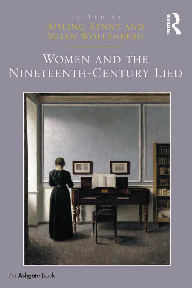 Women and the Nineteenth-Century Lied by Aisling Kenny, Susan Wollenberg