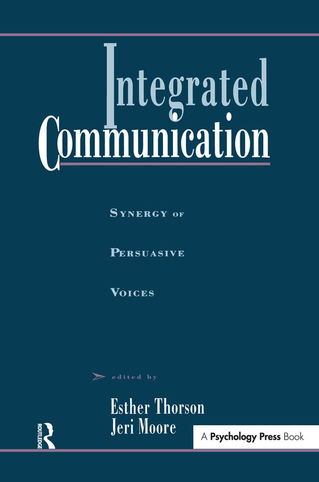 Integrated Communication by Esther Thorson, Jeri Moore