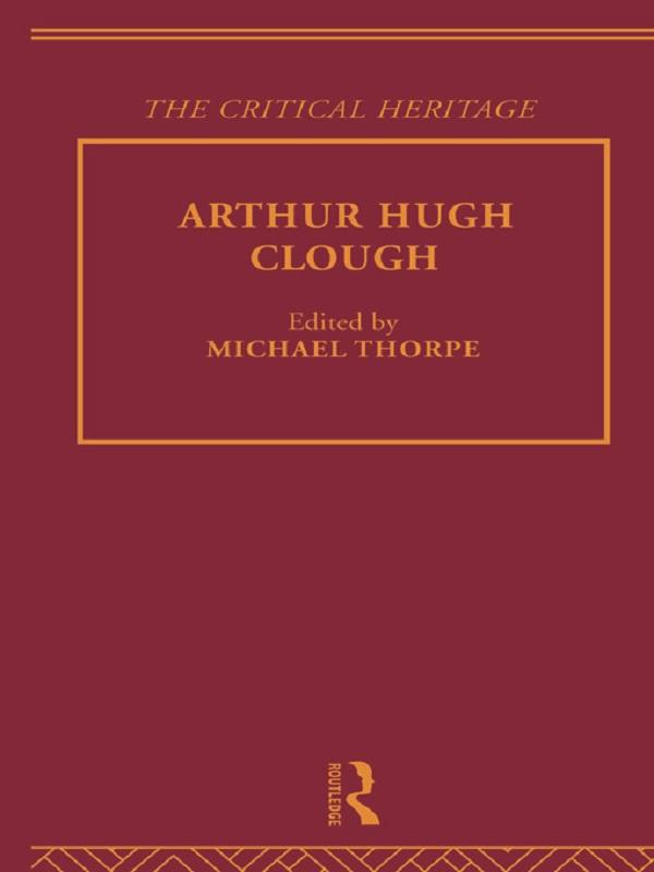 Arthur Hugh Clough by Michael Thorpe