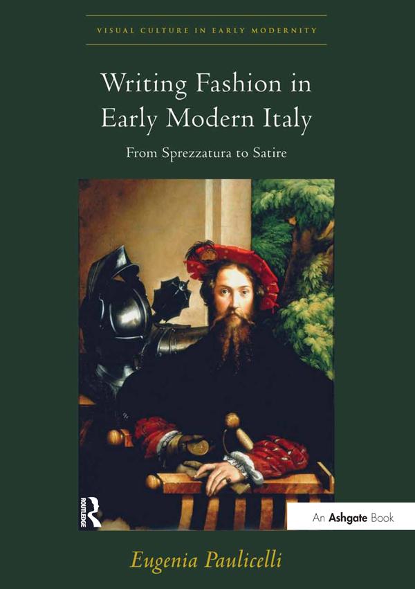 Writing Fashion in Early Modern Italy by Eugenia Paulicelli