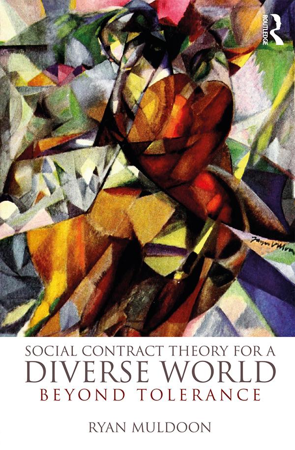 Social Contract Theory for a Diverse World by Ryan Muldoon