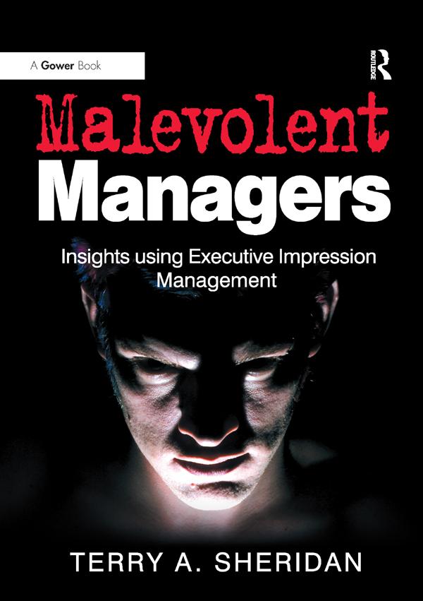 Malevolent Managers by Terry A. Sheridan