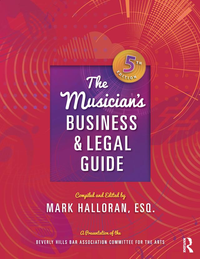 The Musician's Business and Legal Guide by Mark Halloran