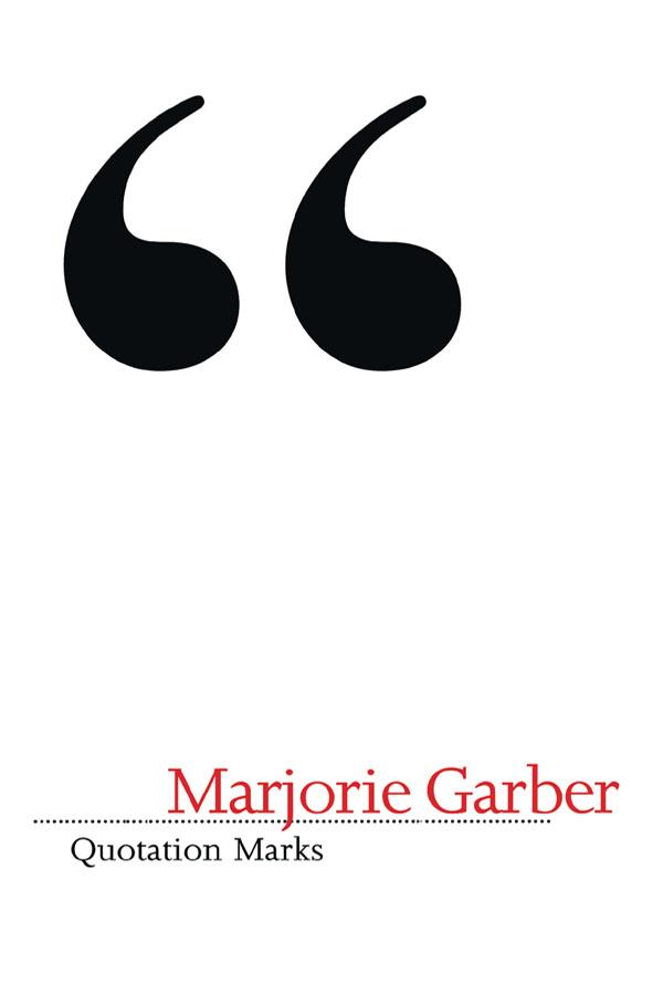Quotation Marks by Marjorie Garber