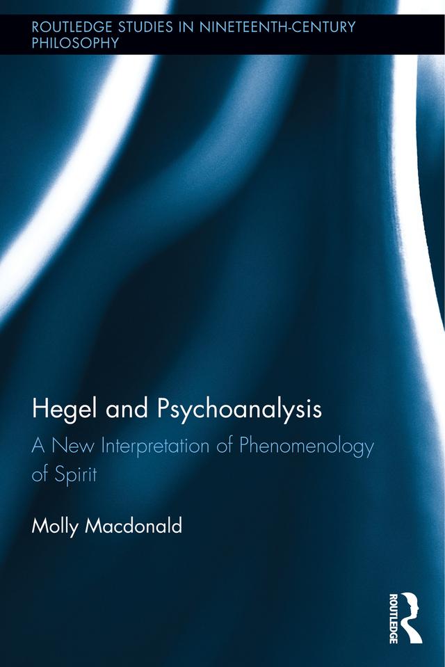 Hegel and Psychoanalysis by Molly Macdonald