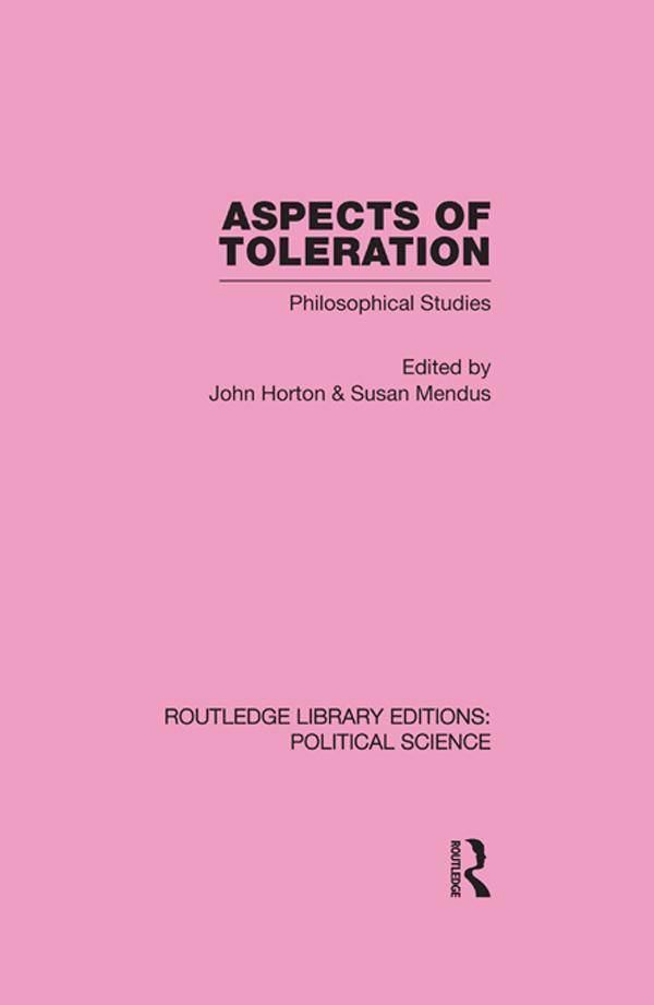 Aspects of Toleration by John Horton, Susan Mendus