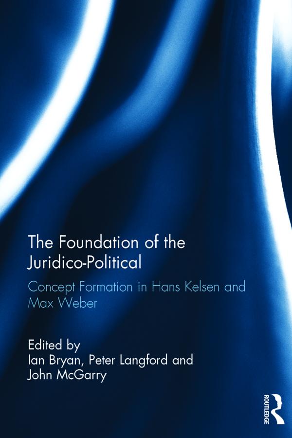 The Foundation of the Juridico-Political by Ian Bryan, John McGarry, Peter Langford
