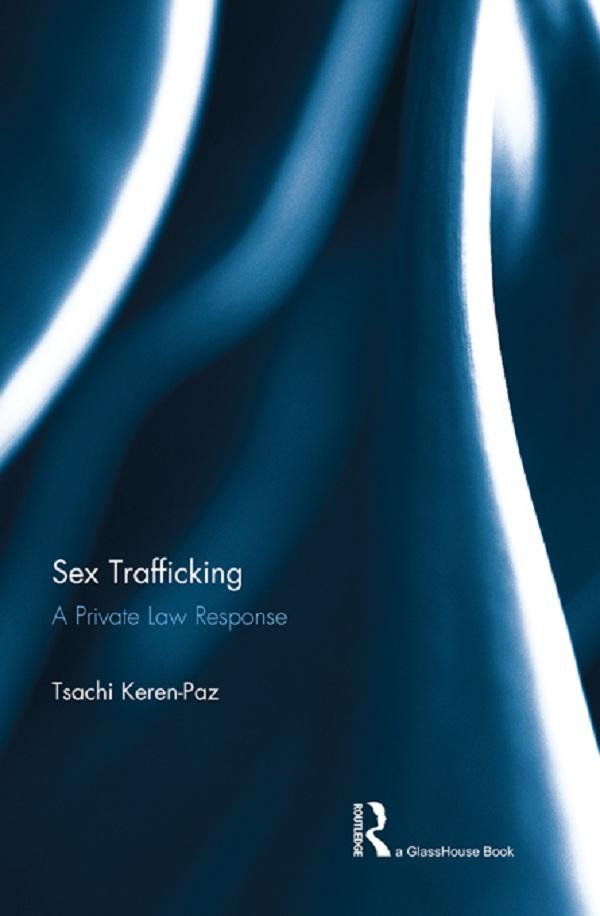 Sex Trafficking by Tsachi Keren-Paz