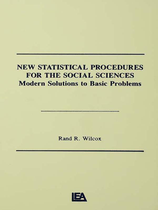 New Statistical Procedures for the Social Sciences by Rand R. Wilcox