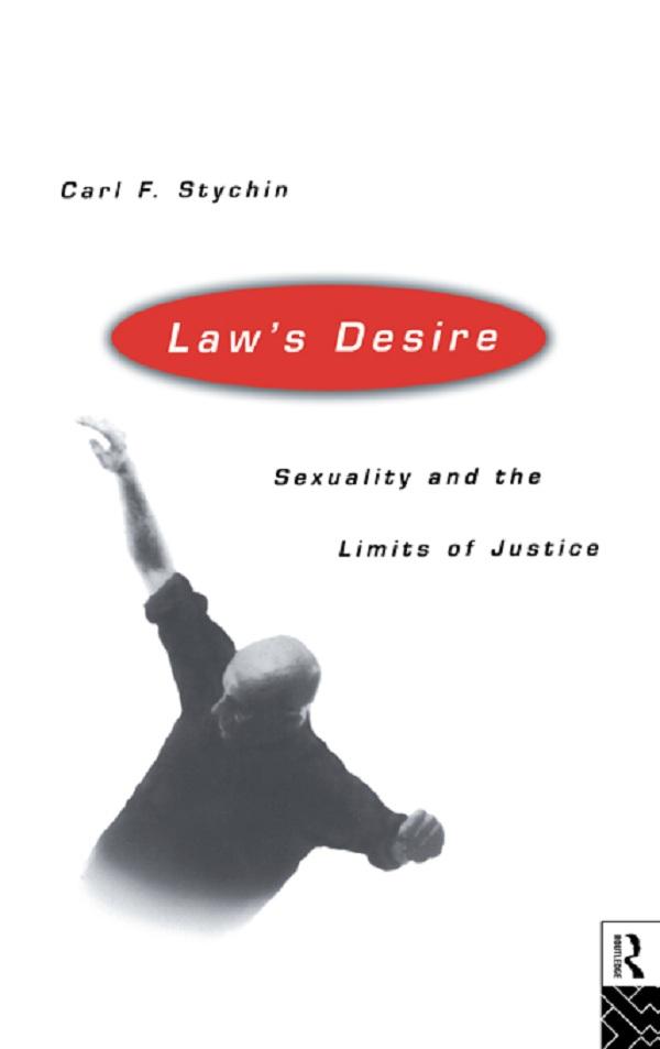 Law's Desire by Carl Stychin