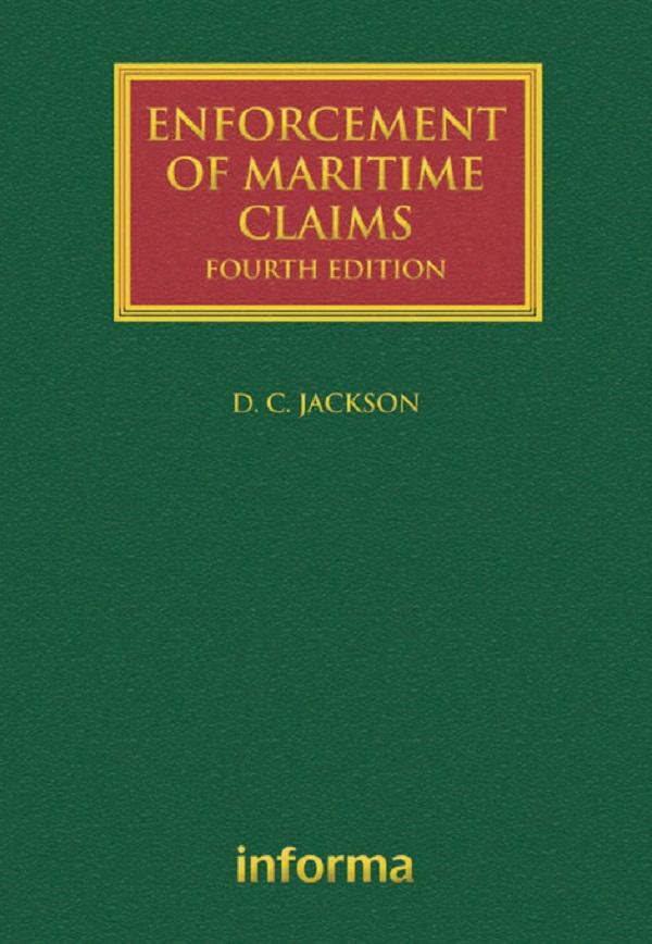 Enforcement of Maritime Claims by David Jackson