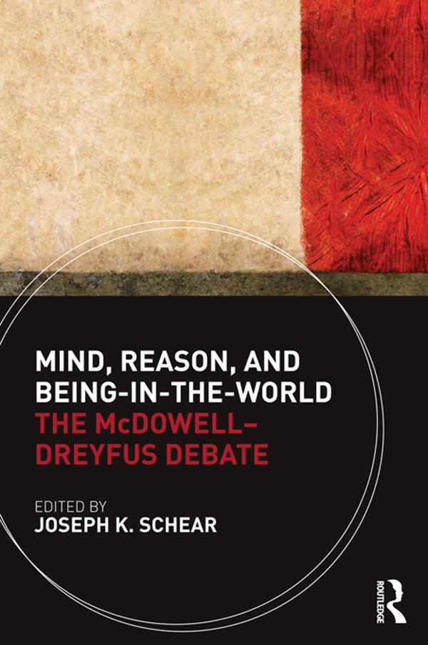 Mind, Reason, and Being-in-the-World by Joseph K. Schear