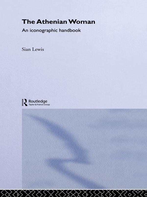 The Athenian Woman by Sian Lewis