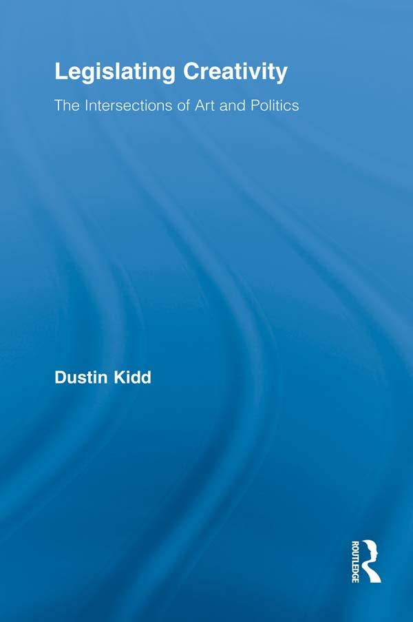 Legislating Creativity by Dustin Kidd