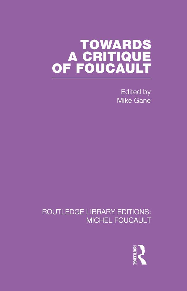 Towards a critique of Foucault by Mike Gane