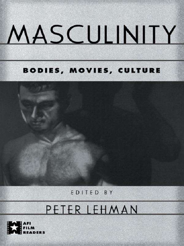 Masculinity by Peter Lehman