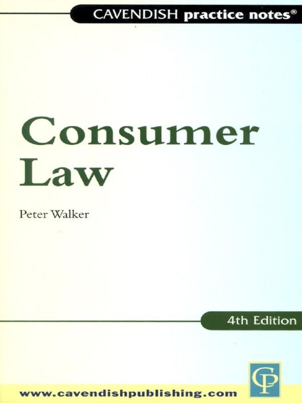 Practice Notes on Consumer Law by Peter Walker