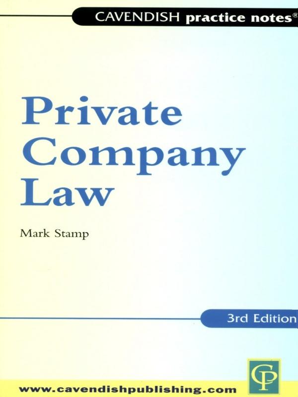 Practice Notes on Private Company Law by Mark Stamp