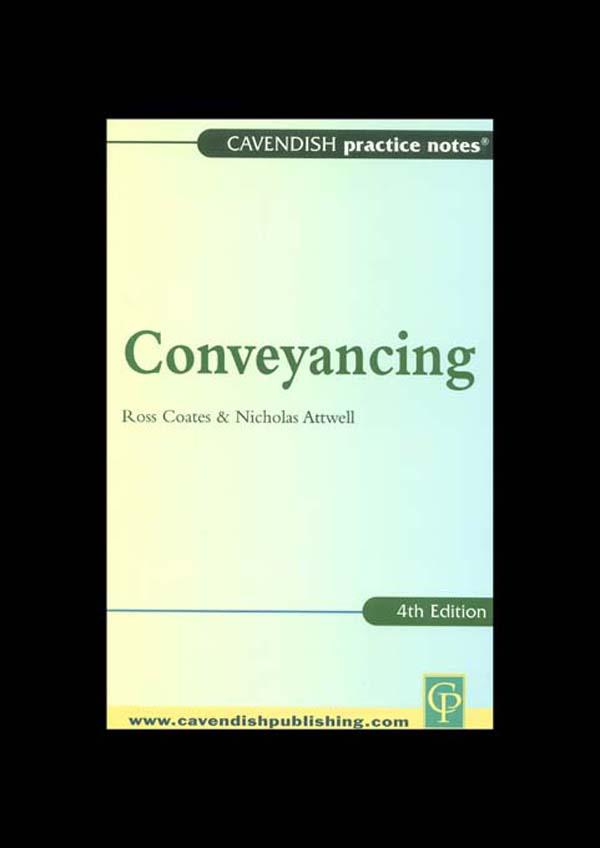 Practice Notes on Conveyancing by Nicholas Attwell, Ross Coates