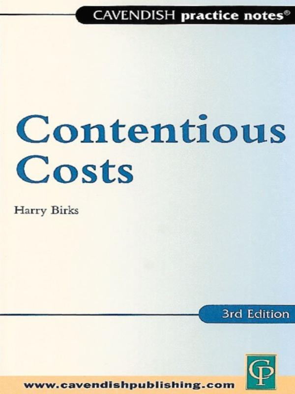 Practice Notes on Contentious Costs by Harry Birks