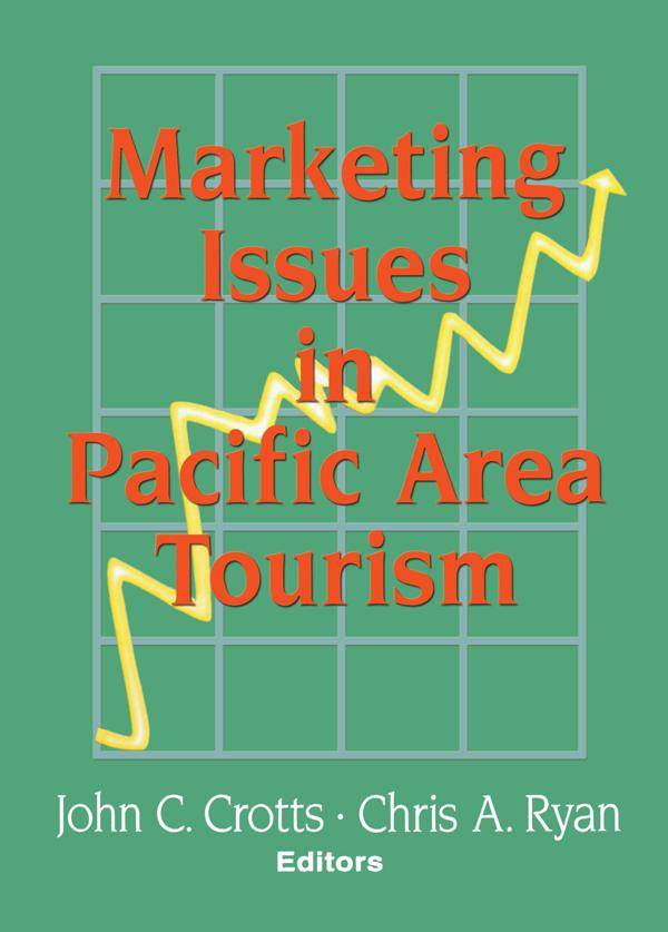 Marketing Issues in Pacific Area Tourism by Chris Ryan, John C Crotts
