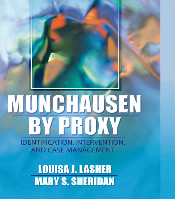 Munchausen by Proxy by Louisa Lasher, Mary S Sheridan