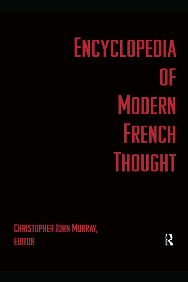 Encyclopedia of Modern French Thought by Christopher John Murray
