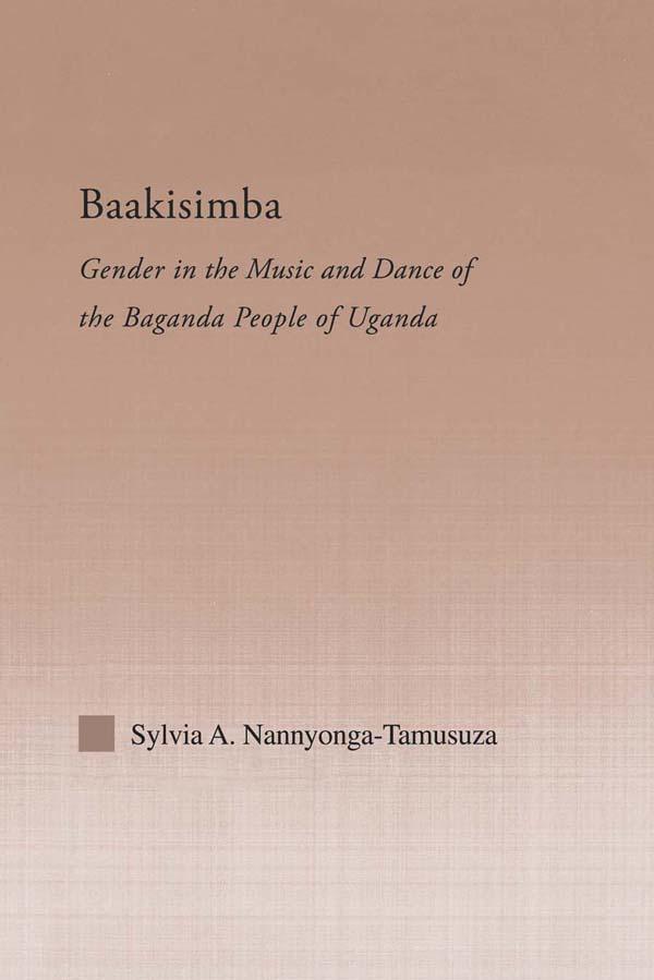 Baakisimba by Sylvia Antonia Nannyonga-Tamusuza