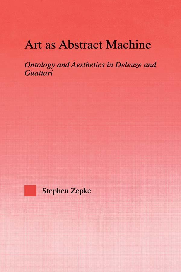 Art as Abstract Machine by Stephen Zepke