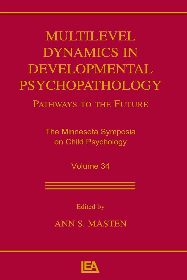 Multilevel Dynamics in Developmental Psychopathology by Ann S. Masten