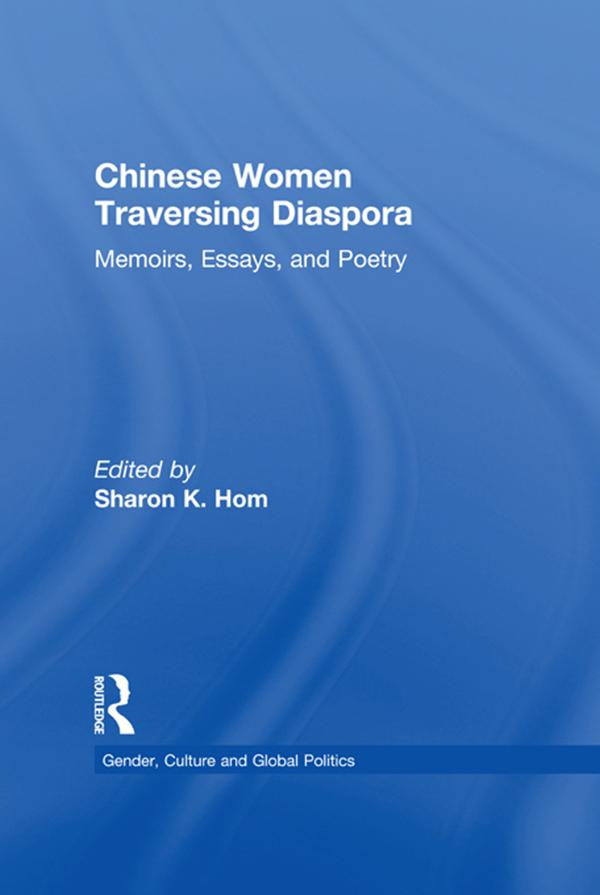 Chinese Women Traversing Diaspora by Sharon K. Hom