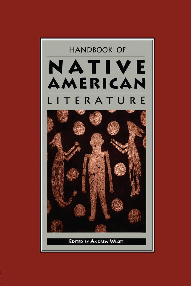 Handbook of Native American Literature by Andrew Wiget