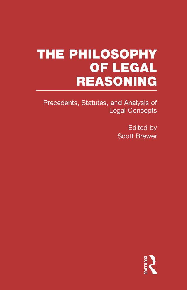 Precedents, Statutes, and Analysis of Legal Concepts by Scott Brewer