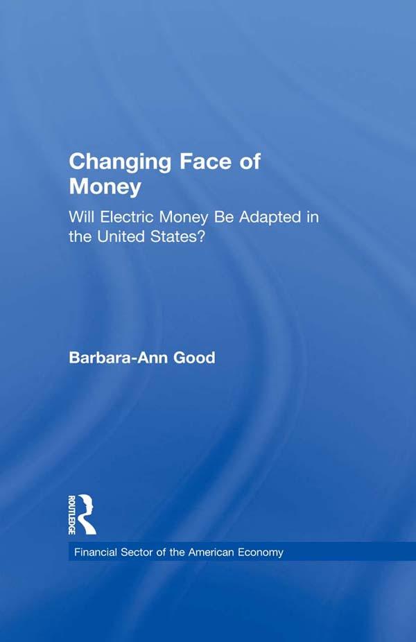 Changing Face of Money by Barbara Ann Good