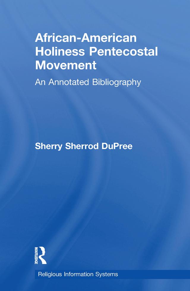 African-American Holiness Pentecostal Movement by Sherry S. DuPree
