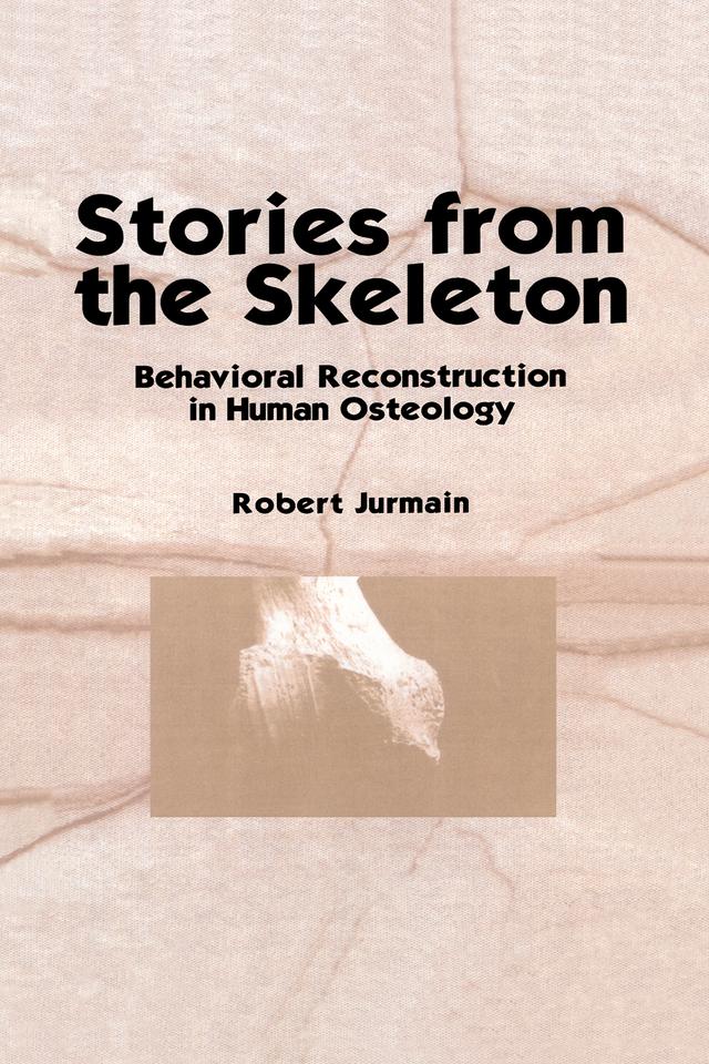 Stories from the Skeleton by Robert Jurmain