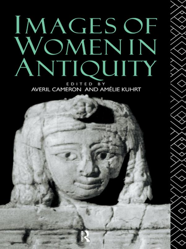 Images of Women in Antiquity by Amélie Kuhrt, Averil Cameron