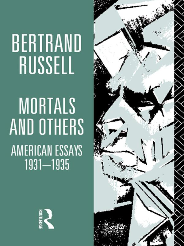 Mortals and Others, Volume I by Bertrand Russell