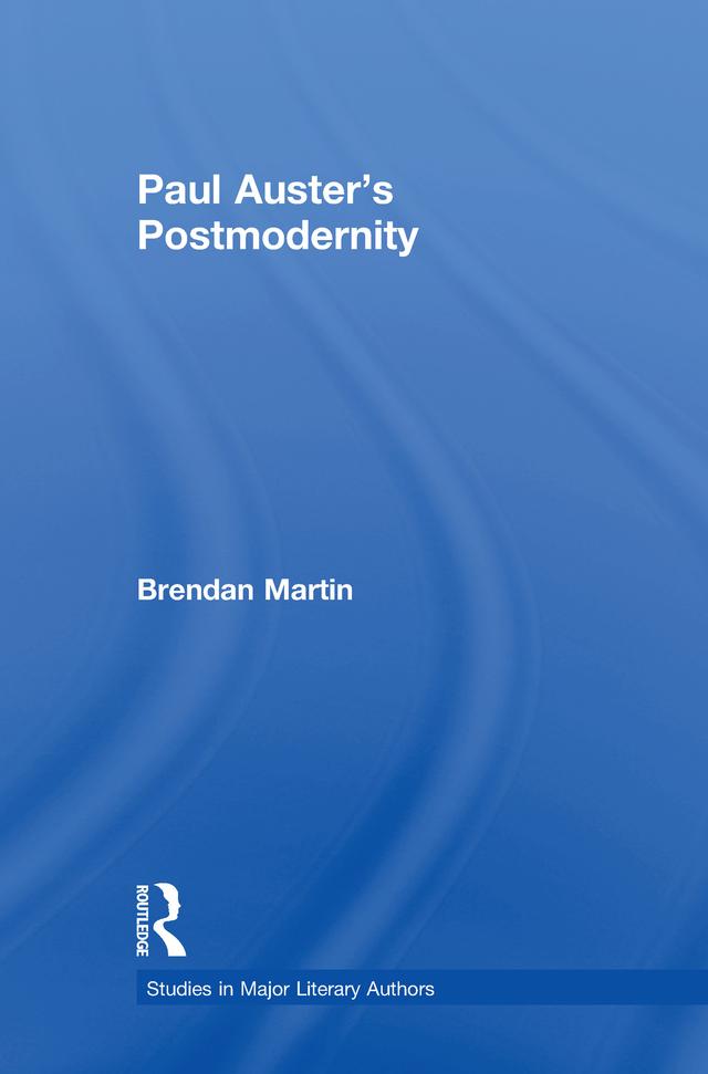 Paul Auster's Postmodernity by Brendan Martin