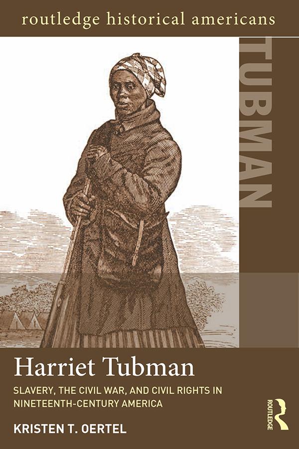 Harriet Tubman by Kristen T. Oertel