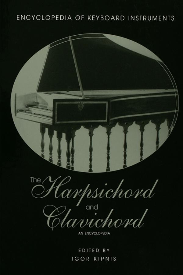 The Harpsichord and Clavichord by Igor Kipnis